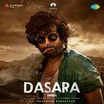 Dasara (Hindi) - Santhosh Narayanan Song Download